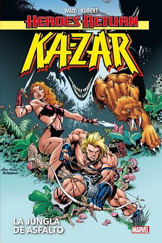 HEROES RETURN. KA-ZAR : LA JUNGLA DE ASFALTO | 9788413343013 | WAID, MARK / VAUGHN, BRIAN K.