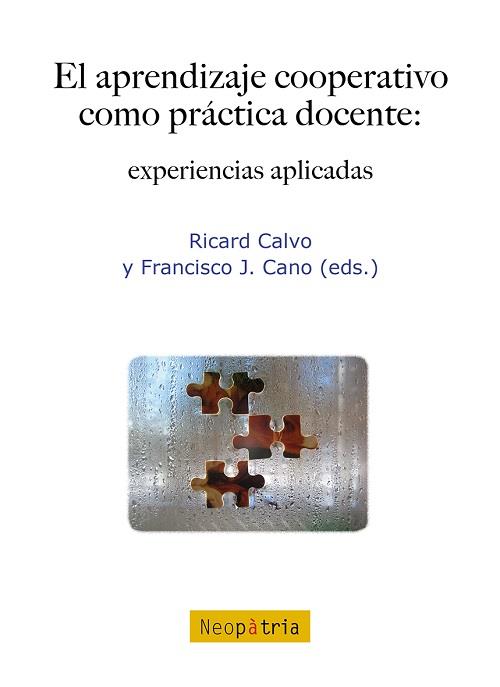 APRENDIZAJE COOPERATIVO COMO PRÁCTICA DOCENTE, EL | 9788416391967