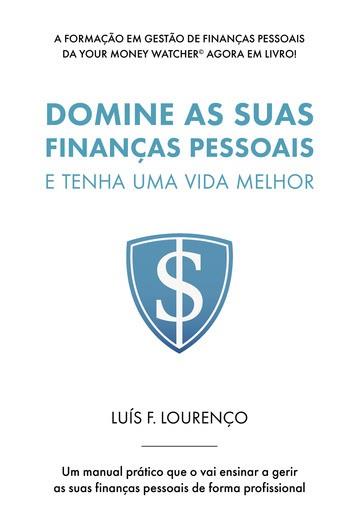 DOMINE AS SUAS FINANÇAS PESSOAIS | 9789897821196 | LOURENÇO, LUÍS
