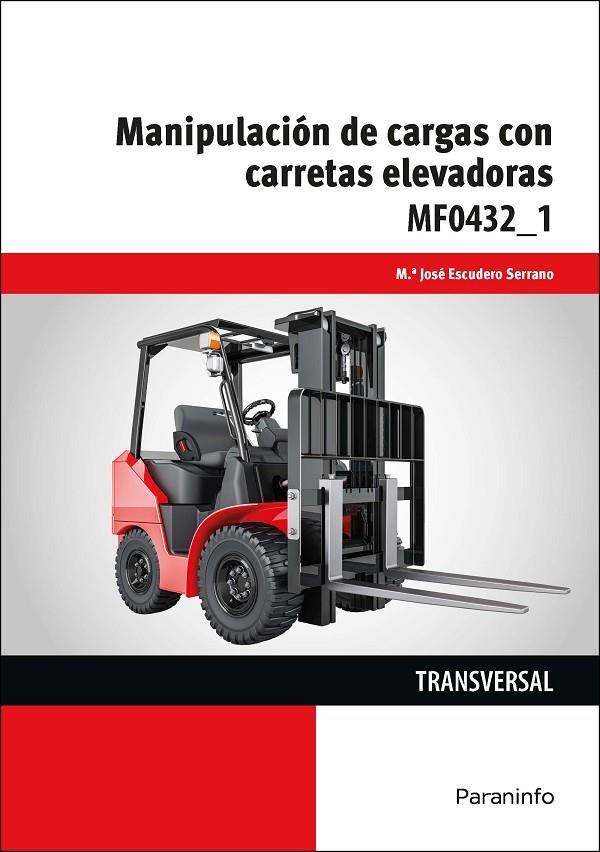 MANIPULACIÓN DE CARGAS CON CARRETAS ELEVADORAS | 9788428375993 | ESCUDERO SERRANO, MARIA JOSE