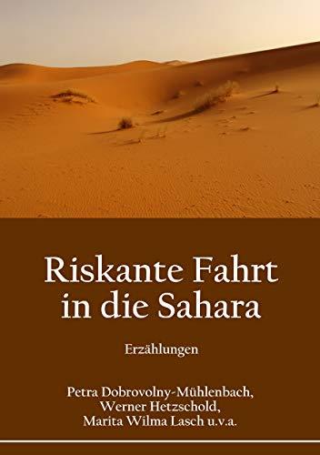 RISKANTE FAHRT IN DIE SAHARA | 9783751922920 | DOBROVOLNY-MUHLENBACH, PETRA / HETZSCHOLD, WERNER