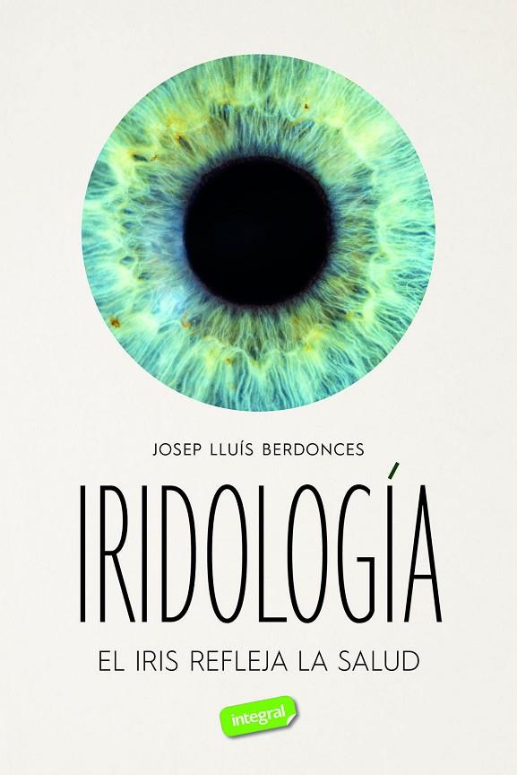 IRIDOLOGÍA | 9788491182832 | BERDONCES, JOSEP LLUÍS