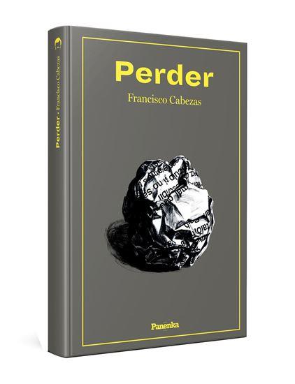 PERDER | 9788412452549 | CABEZAS, FRANCISCO