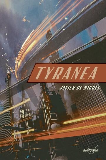 TYRANEA | 9788417654504 | DE MIGUEL, JAVIER