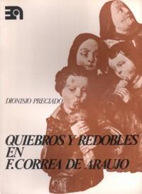 QUIEBROS Y REDOBLES EN FRANCISCO CORREA DE ARAUJO | 9788430058938 | PRECIADO RUIZ DE ALEGRÍA, DIONISIO