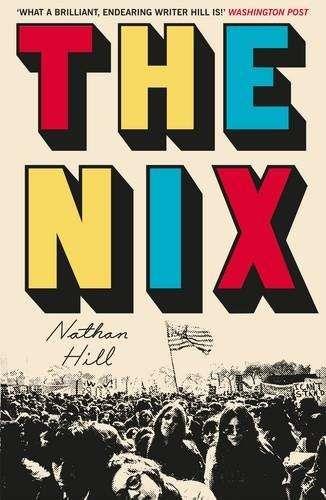 NIX, THE | 9781509841899 | HILL, NATHAN