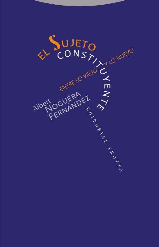 SUJETO CONSTITUYENTE, EL | 9788498796940 | NOGUERA FERNANDEZ, ALBERT