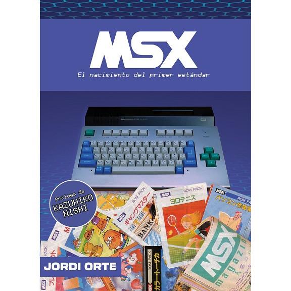 MSX : EL NACIMIENTO DEL PRIMER ESTANDAR | 9791387689605 | ORTE, JORDI