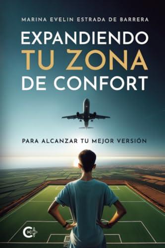 EXPANDIENDO TU ZONA DE CONFORT | 9788410191051 | EVELIN ESTRADA DE BARRERA, MARINA