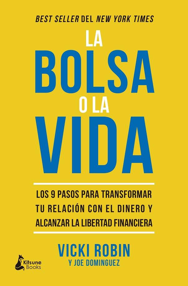 BOLSA O LA VIDA, LA | 9788416788712 | DOMINGUEZ, JOE / ROBIN, VICKI