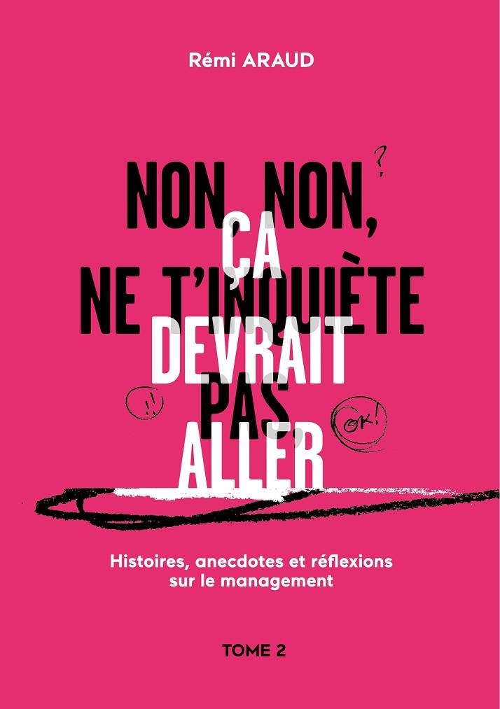NON, NON, NE T'INQUIÈTE PAS, ÇA DEVRAIT ALLER | 9782322162758 | ARAUD, REMI
