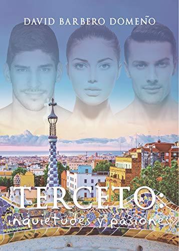 TERCETO : INQUIETUDES Y PASIONES | 9788417808600 | BARBERO DOMEÑO, DAVID