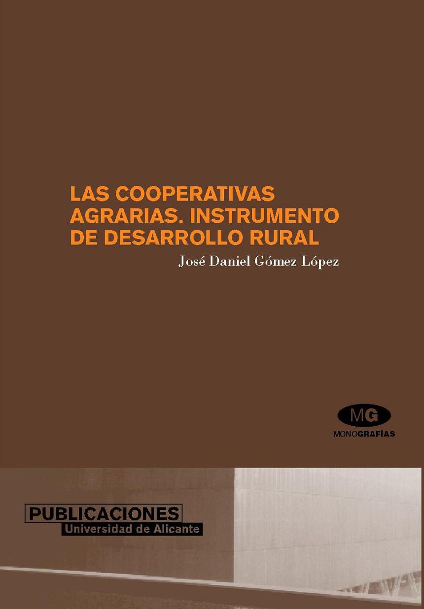 COOPERATIVAS AGRARIAS, LAS | 9788479087883 | GÓMEZ LÓPEZ, J. D.
