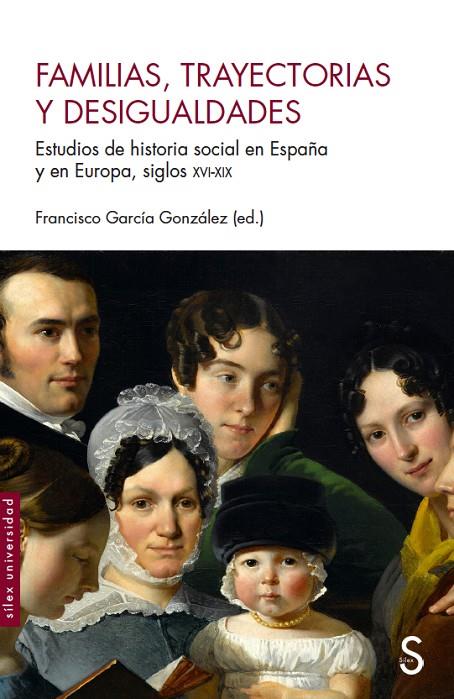 FAMILIAS, TRAYECTORIAS Y DESIGUALDADES | 9788477379836 | GARCIA GONZALEZ, FRANCISCO