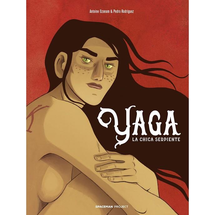 YAGA, LA CHICA SERPIENTE | 9788418380907 | OZANAM, ANTOINE