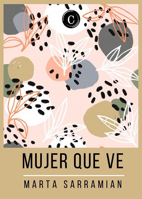 MUJER QUE VE | 9788494935459 | SARRAMIAN, MARTA