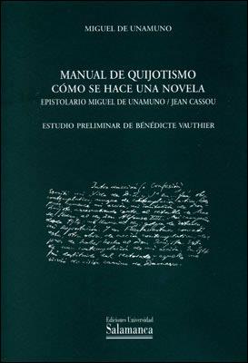 MANUAL DE QUIJOTISMO COMO SE HACE UNA NOVELA | 9788478005710 | DE UNAMUNO, MIGUEL