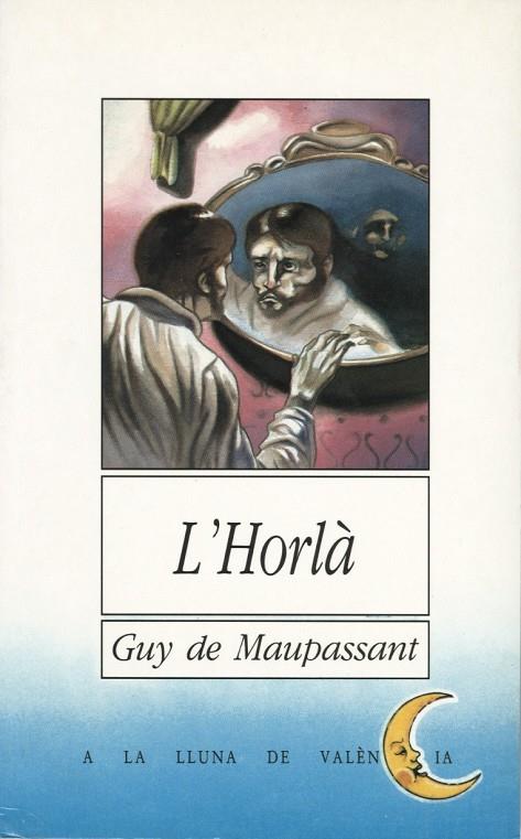 HORLÀ, L' | 9788476602096 | DE MAUPASSANT, GUY