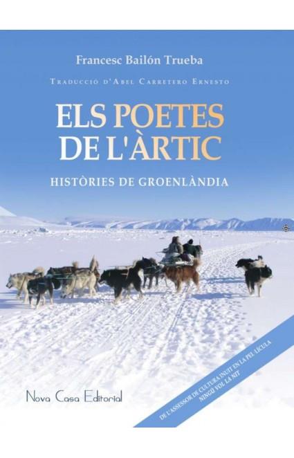 POETES DE L'ARTIC, ELS | 9788416281848 | BAILON TRUEBA, FRANCESC