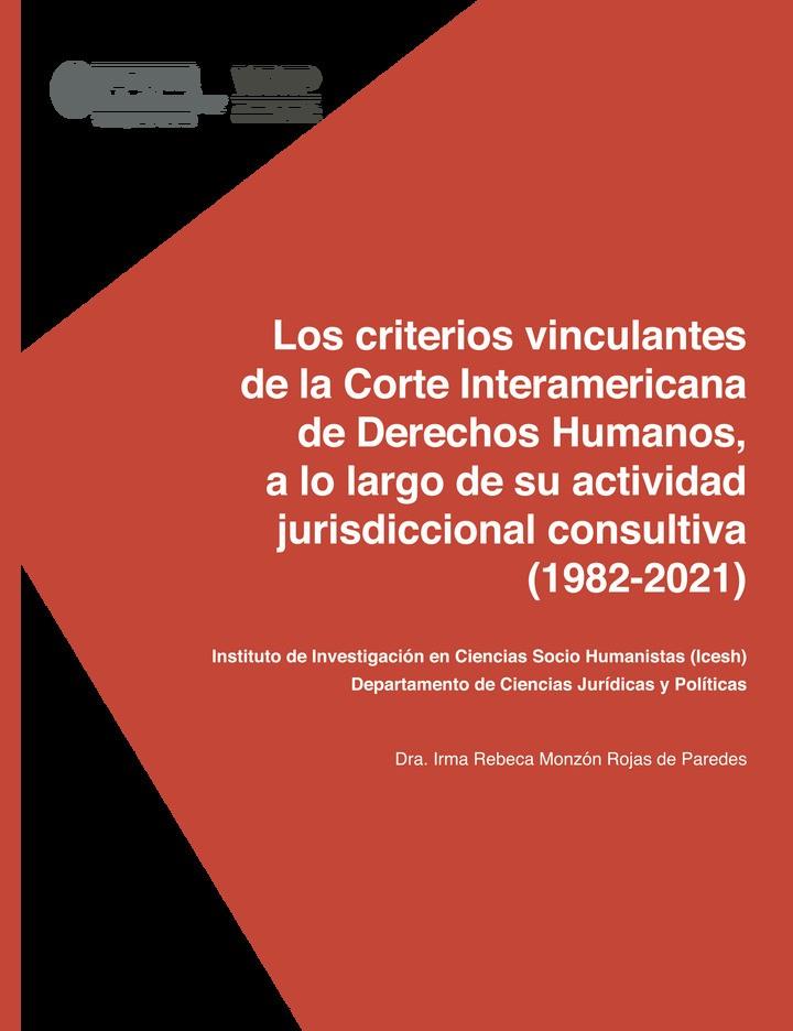 CRITERIOS VINCULANTES DE LA CORTE INTERAMERICANA DE DERECHOS HUMANOS, LOS | 9789929544659 | MONZÓN ROJAS, IRMA REBECA