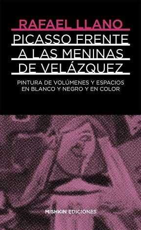 PICASSO FRENTE A VELÁZQUEZ | 9788494218903 | LLANO, RAFAEL