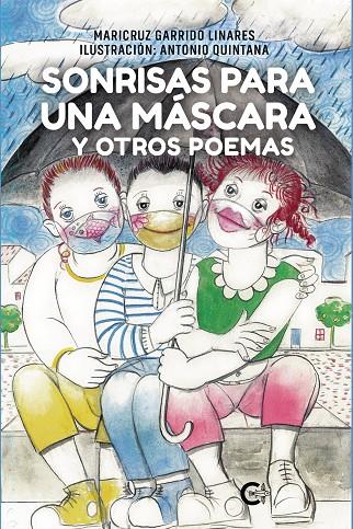 SONRISAS PARA UNA MÁSCARA | 9788418608735 | GARRIDO LINARES, MARÍACRUZ / QUINTANA, ANTONIO