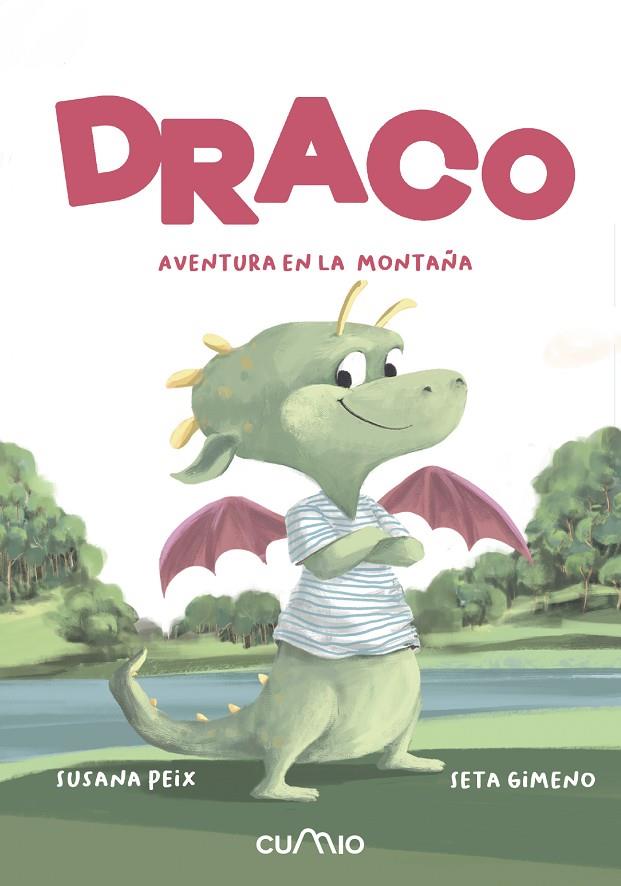 DRACO. AVENTURA EN LA MONTAÑA | 9788482896557 | PEIX CRUZ, SUSANA