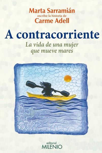 A CONTRACORRIENTE | 9788497436236 | SARRAMIÁN, MARTA / ADELL, CARME
