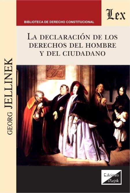 DECLARACION DE LOS DERECHOS DEL HOMBRE Y DEL CIUDADANO, LA | 9789563928853 | JELLINEK, GEORG