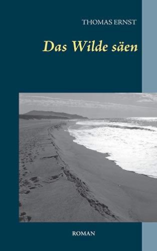 DAS WILDE SAEN | 9783750403826 | ERNST, THOMAS