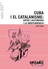 CUBA I EL CATALANISM: ENTRE L'AUTONOMIA I LA INDEPENDÈNCIA | 9788423207831 | COSTA I FERNÁNDEZ, LLUÍS