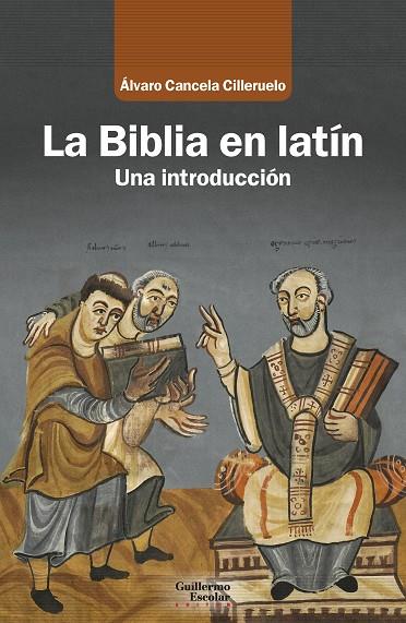 BIBLIA EN LATÍN, LA | 9788419782823 | CANCELA CILLERUELO, ÁLVARO