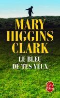 BLEU DE TES YEUX, LE | 9782253000518 | HIGGINS CLARK, MARY