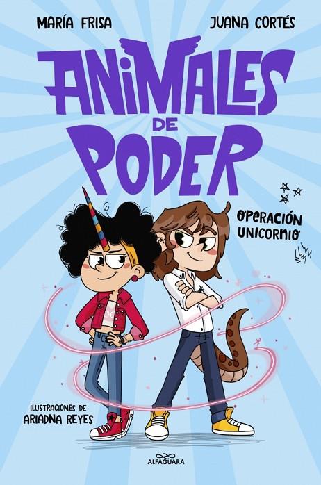 ANIMALES DE PODER 02. OPERACIÓN UNICORNIO | 9788410489493 | FRISA, MARÍA