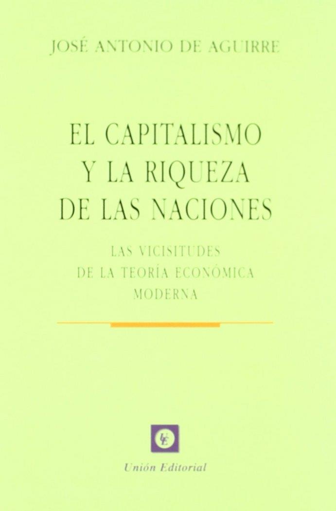CAPITALISMO Y LA RIQUEZA DE LAS NACIONES, EL | 9788472094758 | AGUIRRE RODRÍGUEZ, JOSÉ ANTONIO