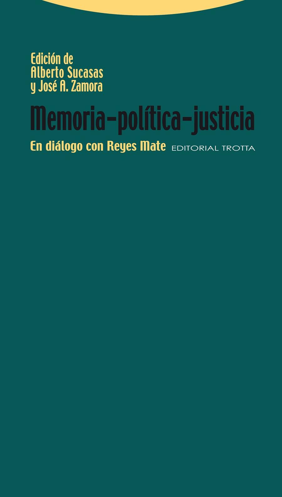 MEMORIA POLITICA JUSTICIA | 9788498791549 | SUCASAS / ZAMORA