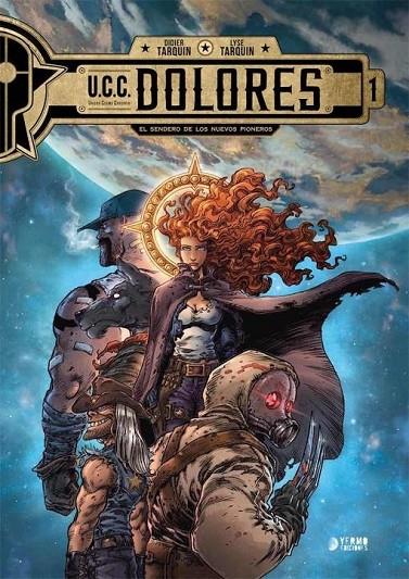 U.C.C. DOLORES 01 : EL SENDERO DE LOS NUEVOS PIONEROS | 9788417957186 | TARQUIN, DIDIER