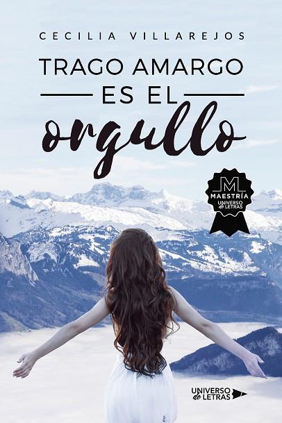 TRAGO AMARGO ES EL ORGULLO | 9788419137302 | VILLAREJOS, CECILIA