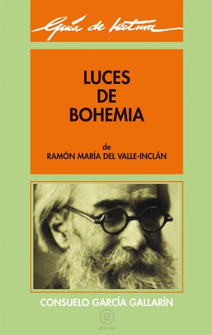 GUIA DE LECTURA LUCES DE BOHEMIA | 9788476003480 | GARCIA GAL
