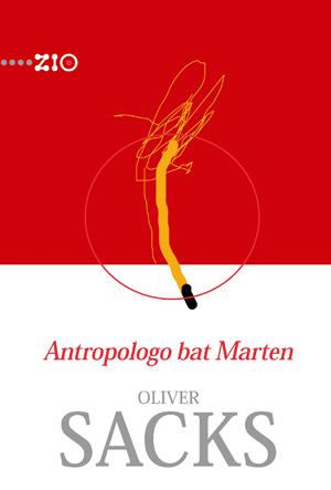 ANTROPOLOGO BAT MARTEN | 9788483735633 | SACKS, OLIVER