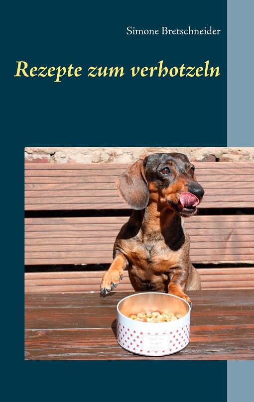 REZEPTE ZUM VERHOTZELN | 9783751932486 | BRETSCHNEIDER, SIMONE