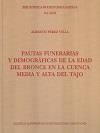 PAUTAS FUNERARIAS Y DEMOGRÁFICAS DE LA EDAD DEL BRONCE EN LA CUENCA MEDIA Y ALTA | 9788400100377 | PÉREZ VILLA, ALBERTO