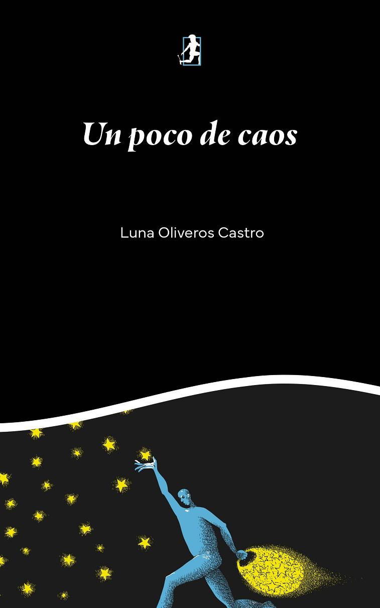 POCO DE CAOS, UN | 9791388190049 | OLIVEROS CASTRO, LUNA
