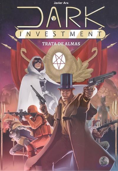 DARK INVESTMENT. TRATA DE ALMAS | 9788412169287 | ARA SANTOS, FRANCISCO JAVIER