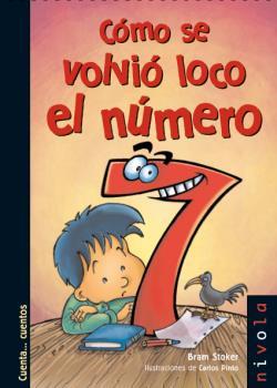 CÓMO SE VOLVIÓ LOCO EL NÚMERO 7 | 9788415913207 | STOKER, BRAM