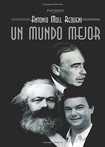 MUNDO MEJOR, UN | 9788416439850 | MOLL REQUENI, ANTONIO