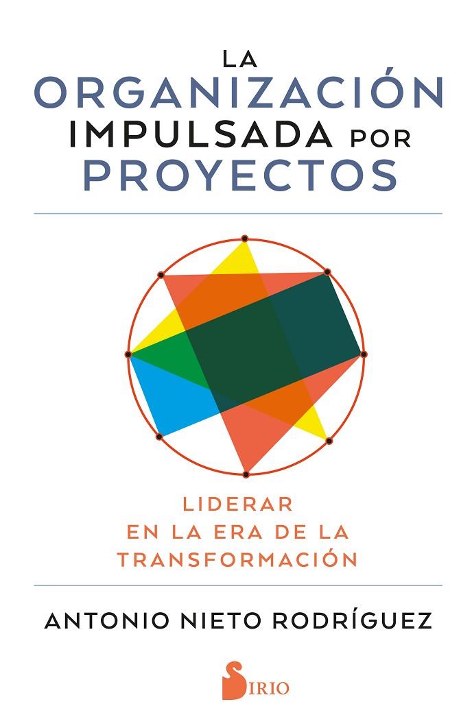 ORGANIZACION IMPULSADA POR PROYECTOS, LA | 9791387974466 | NIETO RODRIGUEZ, ANTONIO