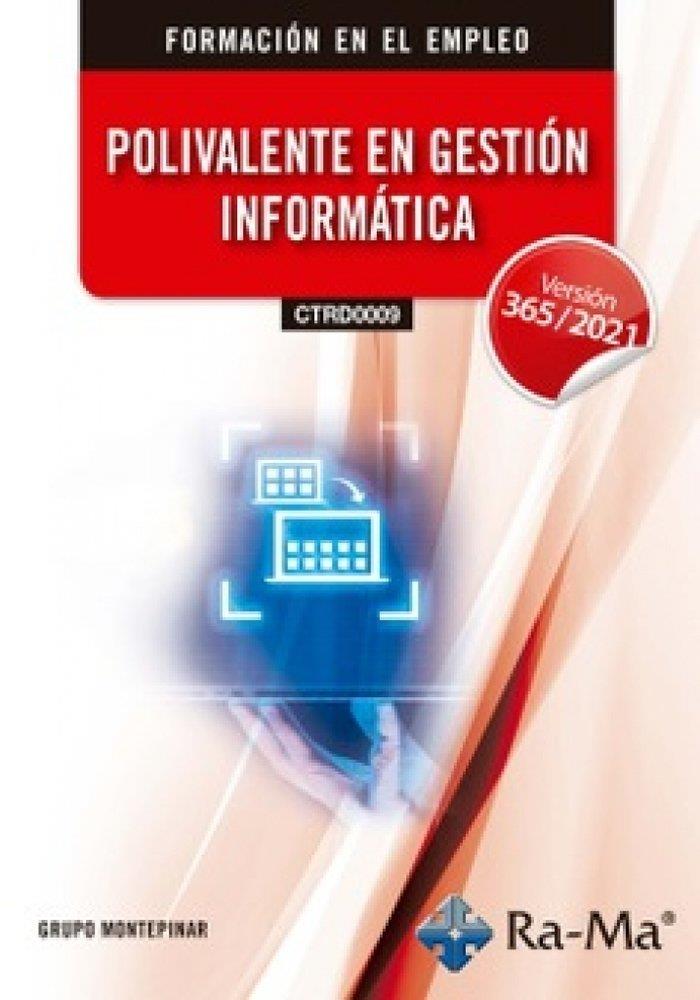 POLIVALENTE EN GESTION INFORMATICA. WINDOWS 11 / OFFICE 365 - 2021 | 9791388059452 | GRUPO MONTEPINAR