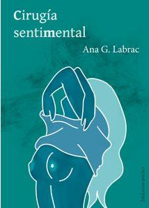 CIRUGIA SENTIMENTAL | 9788494470776 | LABRAC, ANA G.