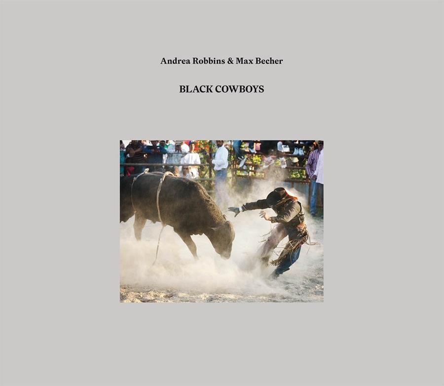 BLACK COWBOYS | 9788416248544 | ROBBINS, ANDREA / BECHER, MAX